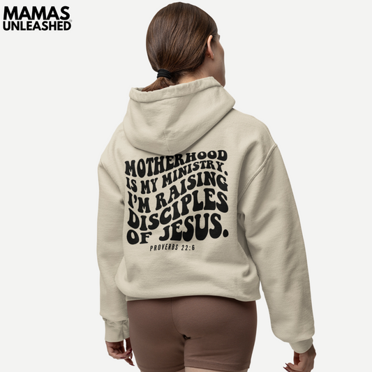 Motherhood Is My Ministry Hooded Sweatshirt