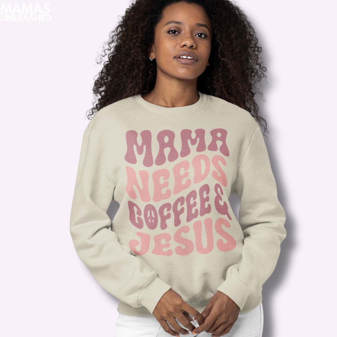 Mama Needs Coffee & Jesus Sweatshirt