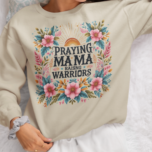 Praying Mama Raising Warriors Sweatshirt