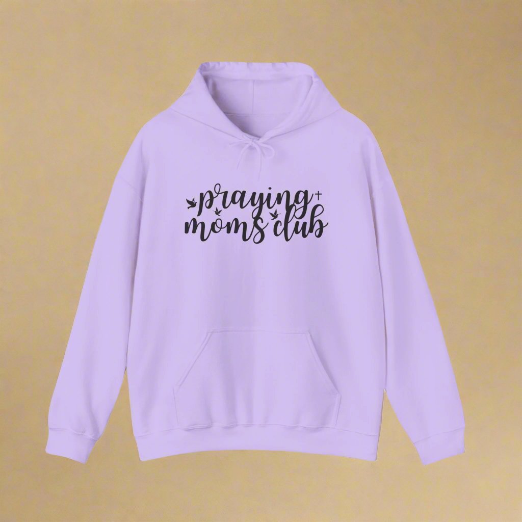 Praying Moms Club Hooded Sweatshirt