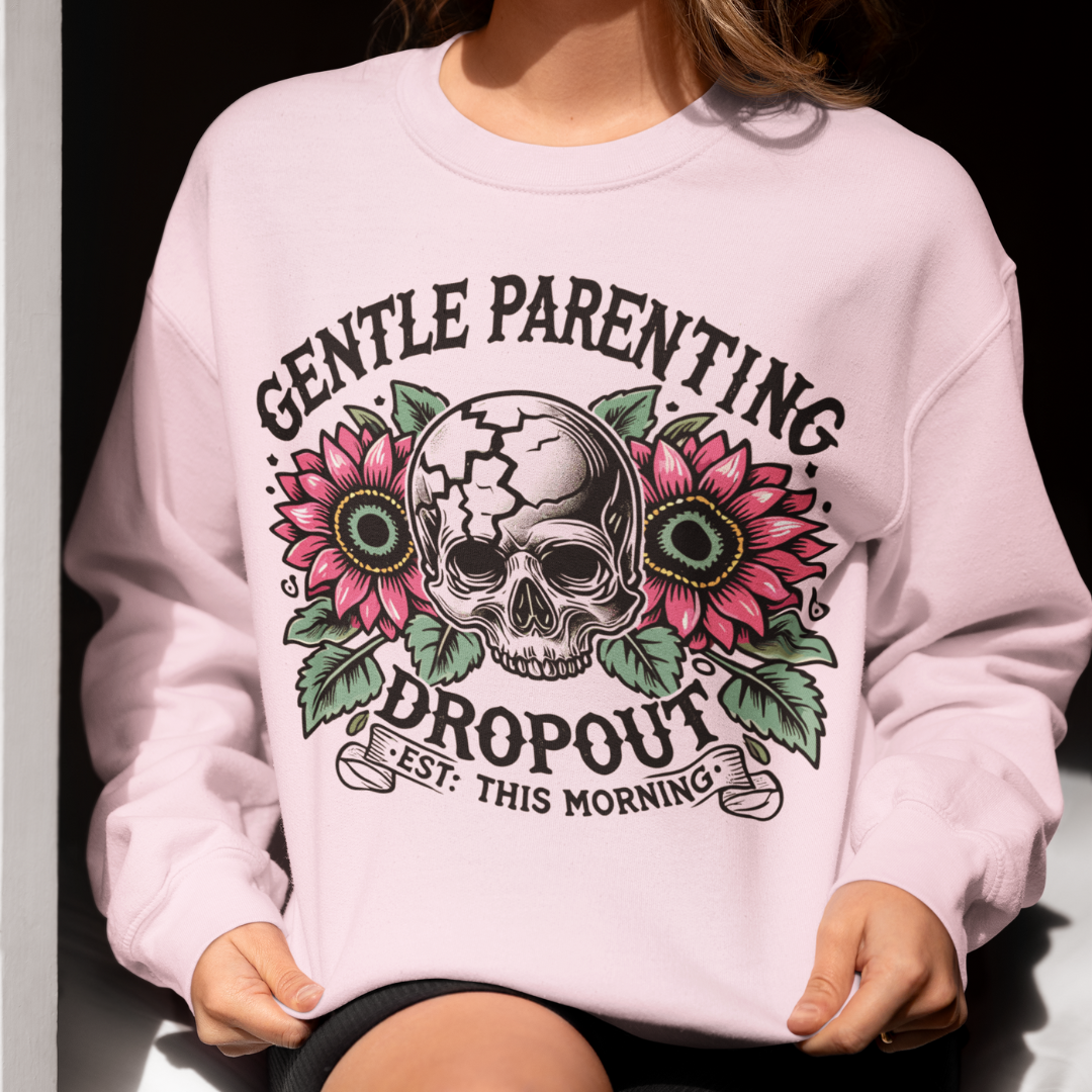 Gentle Parenting Dropout Sweatshirt