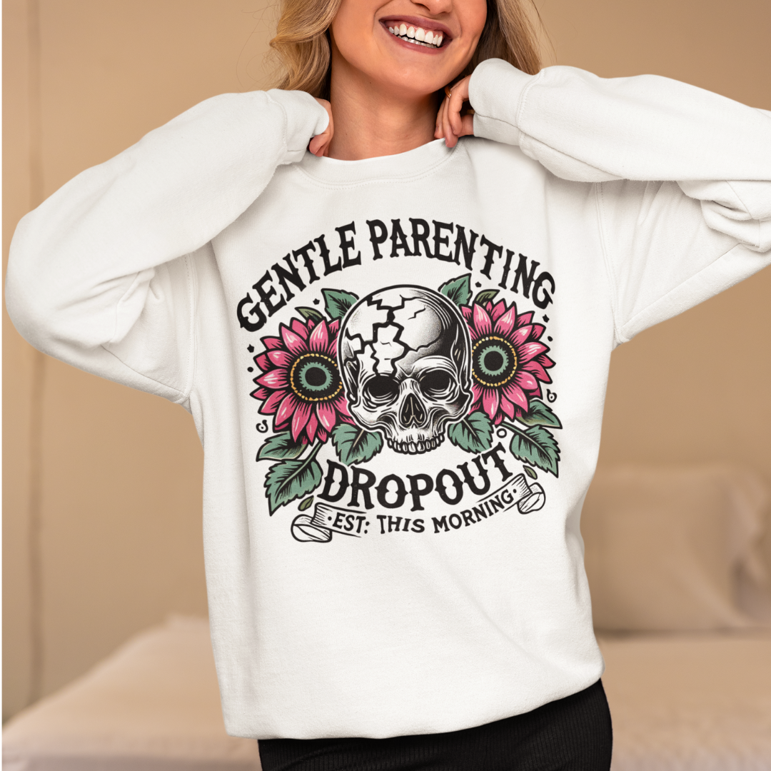 Gentle Parenting Dropout Sweatshirt