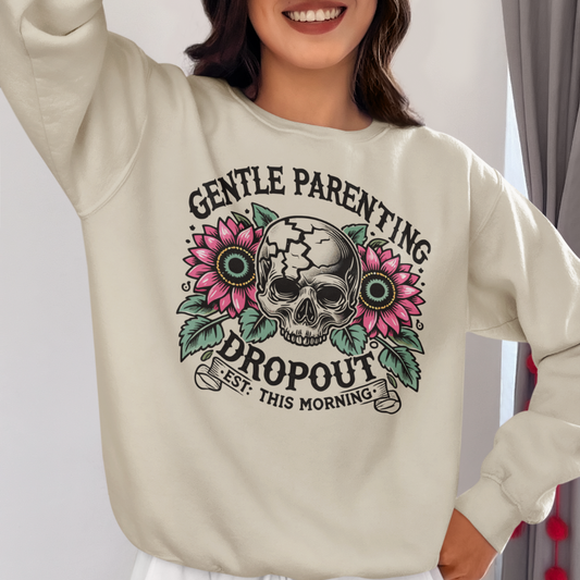 Gentle Parenting Dropout Sweatshirt