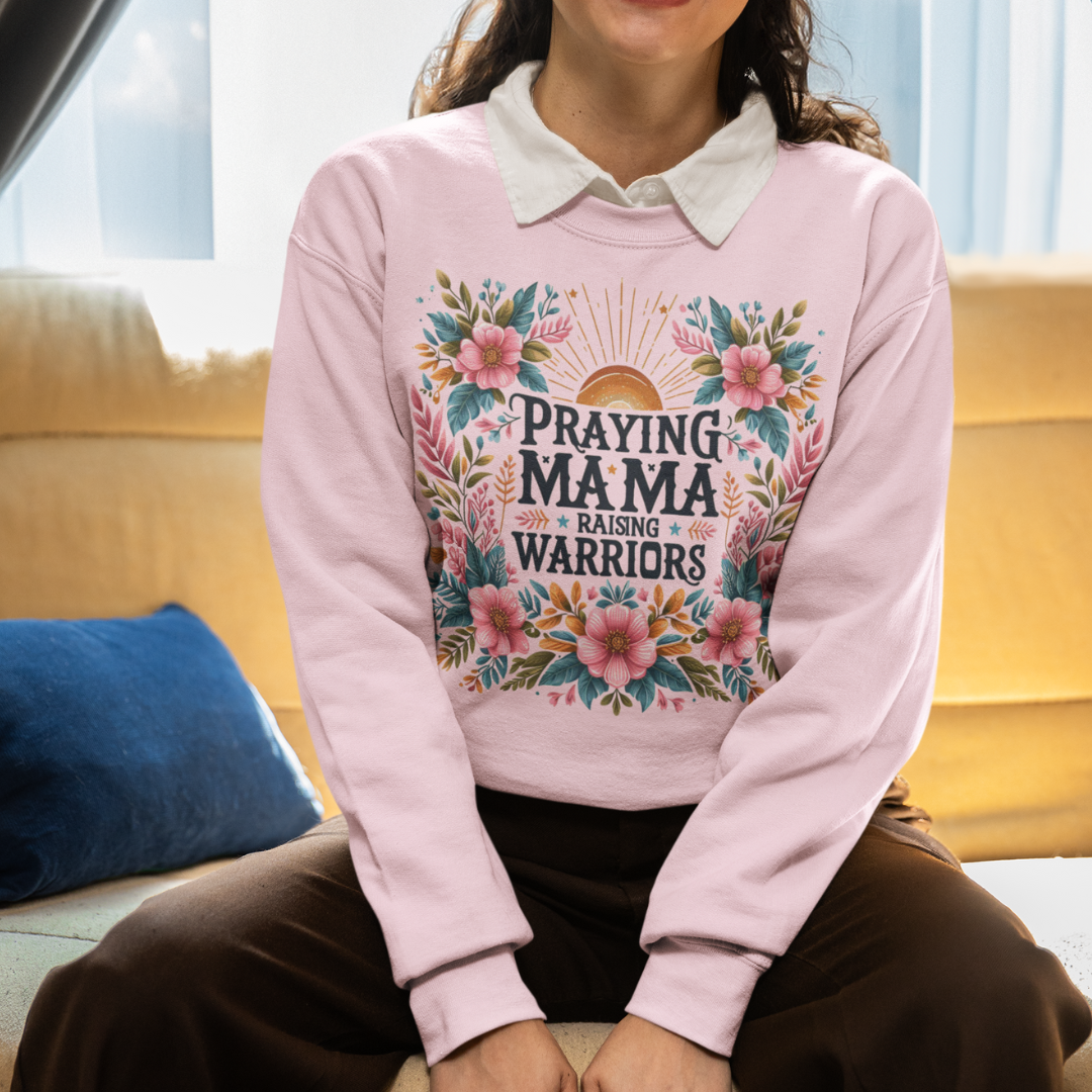 Praying Mama Raising Warriors Sweatshirt